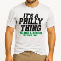It's A Philly Thing No One Likes Us We Don't Care Funny Cooling Performance Crew T-Shirt