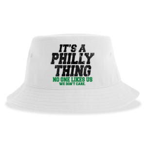 It's A Philly Thing No One Likes Us We Don't Care Funny Sustainable Bucket Hat