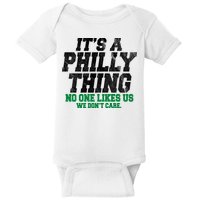 It's A Philly Thing No One Likes Us We Don't Care Funny Baby Bodysuit