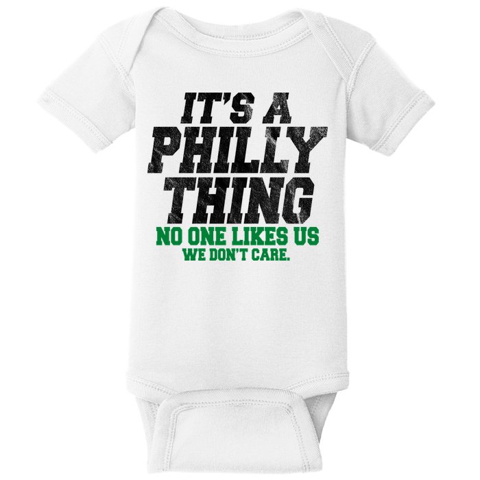 It's A Philly Thing No One Likes Us We Don't Care Funny Baby Bodysuit