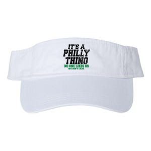 It's A Philly Thing No One Likes Us We Don't Care Funny Valucap Bio-Washed Visor