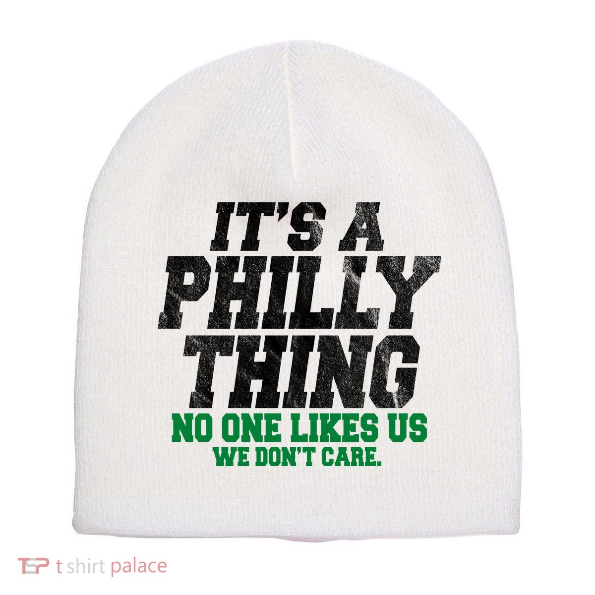 It's A Philly Thing No One Likes Us We Don't Care Funny Short Acrylic Beanie