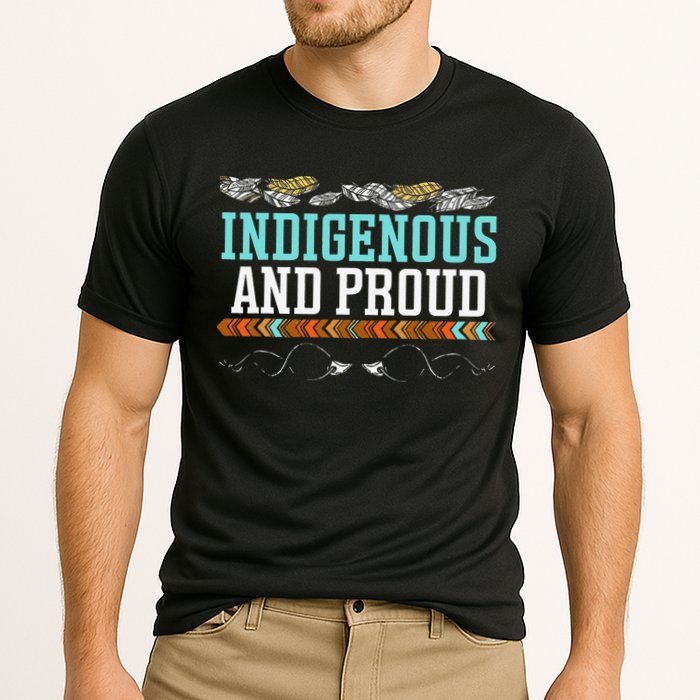 Indigenous And Proud Native American Native Pride Performance Shirt