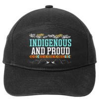 Indigenous And Proud Native American Native Pride 7-Panel Snapback Hat