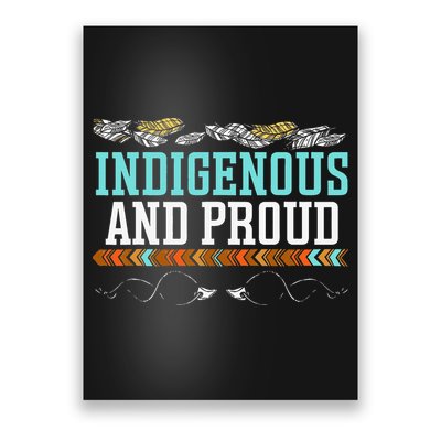 Indigenous And Proud Native American Native Pride Poster