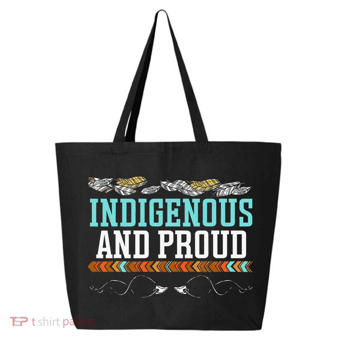 Indigenous And Proud Native American Native Pride 25L Jumbo Tote