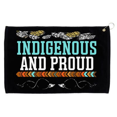 Indigenous And Proud Native American Native Pride Grommeted Golf Towel