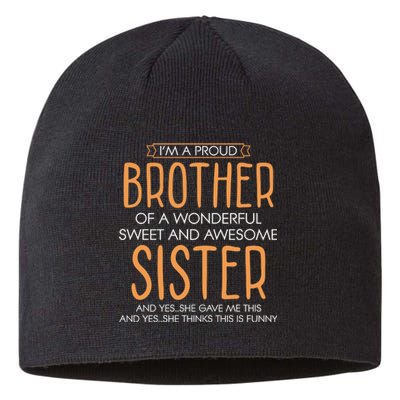 I'm A Proud Brother Of A Wonderful Sweet And Awesome Sister Sv Sustainable Beanie