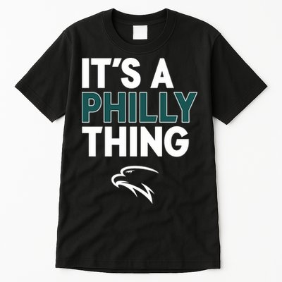 It's A Philly Thing Philadelphia Football Tall T-Shirt