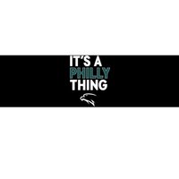 It's A Philly Thing Philadelphia Football Bumper Sticker