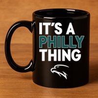 It's A Philly Thing Philadelphia Football 11oz C Handle Ceramic Mug