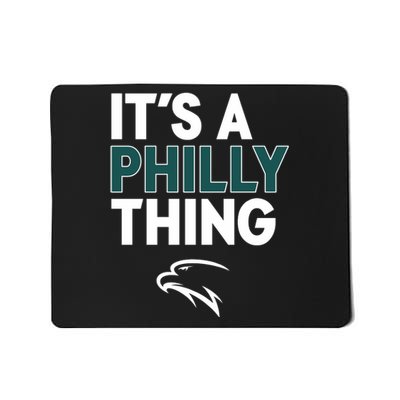 It's A Philly Thing Philadelphia Football Mousepad