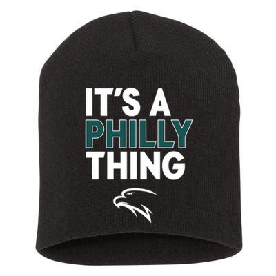 It's A Philly Thing Philadelphia Football Short Acrylic Beanie