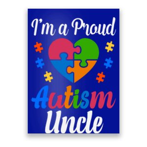 I'm A Proud Autism Uncle Cute Gift Poster