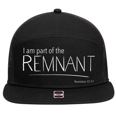 I Am Part Of The Remnant Revelation 12 Seventh Day Adventist 7 Panel Mesh Trucker Snapback Hat