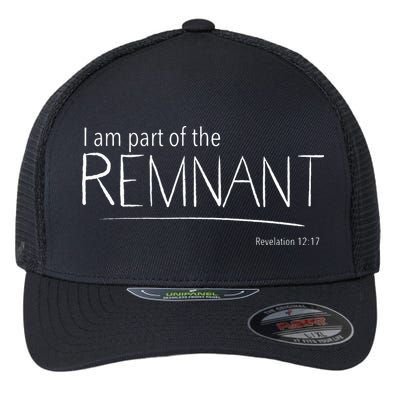 I Am Part Of The Remnant Revelation 12 Seventh Day Adventist Flexfit Unipanel Trucker Cap