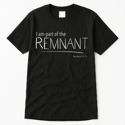 I Am Part Of The Remnant Revelation 12 Seventh Day Adventist Tall T-Shirt
