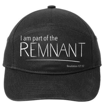 I Am Part Of The Remnant Revelation 12 Seventh Day Adventist 7-Panel Snapback Hat