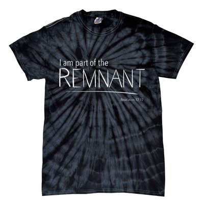 I Am Part Of The Remnant Revelation 12 Seventh Day Adventist Tie-Dye T-Shirt