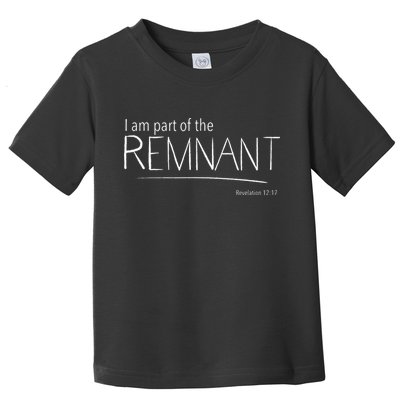 I Am Part Of The Remnant Revelation 12 Seventh Day Adventist Toddler T-Shirt
