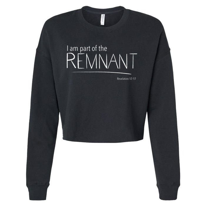 I Am Part Of The Remnant Revelation 12 Seventh Day Adventist Cropped Pullover Crew