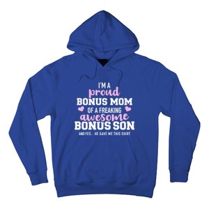 I'm A Proud Bonus Mom Of An Awesome Bonus Son Funny Gift Hoodie