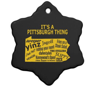 ItS A Pittsburgh Thing Yinzer Ceramic Star Ornament