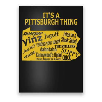 ItS A Pittsburgh Thing Yinzer Poster