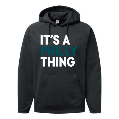 It's A Philly Thing Philadelphia Slogan Performance Fleece Hoodie