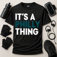 It's A Philly Thing Philadelphia Slogan Cooling Performance Crew T-Shirt