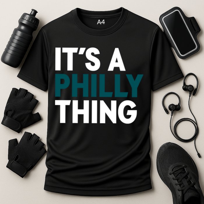 It's A Philly Thing Philadelphia Slogan Cooling Performance Crew T-Shirt