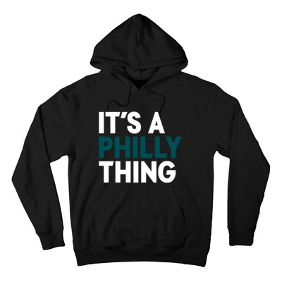 It's A Philly Thing Philadelphia Slogan Hoodie