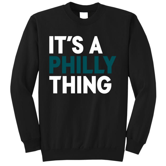 It's A Philly Thing Philadelphia Slogan Sweatshirt