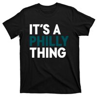 It's A Philly Thing Philadelphia Slogan T-Shirt