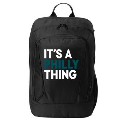 It's A Philly Thing Philadelphia Slogan City Backpack