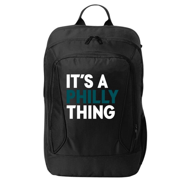 It's A Philly Thing Philadelphia Slogan City Backpack