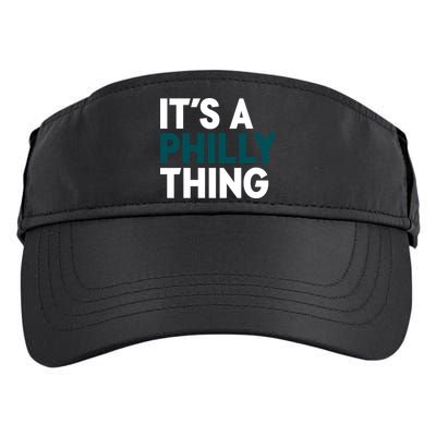 It's A Philly Thing Philadelphia Slogan Adult Drive Performance Visor
