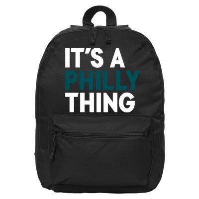It's A Philly Thing Philadelphia Slogan 16 in Basic Backpack