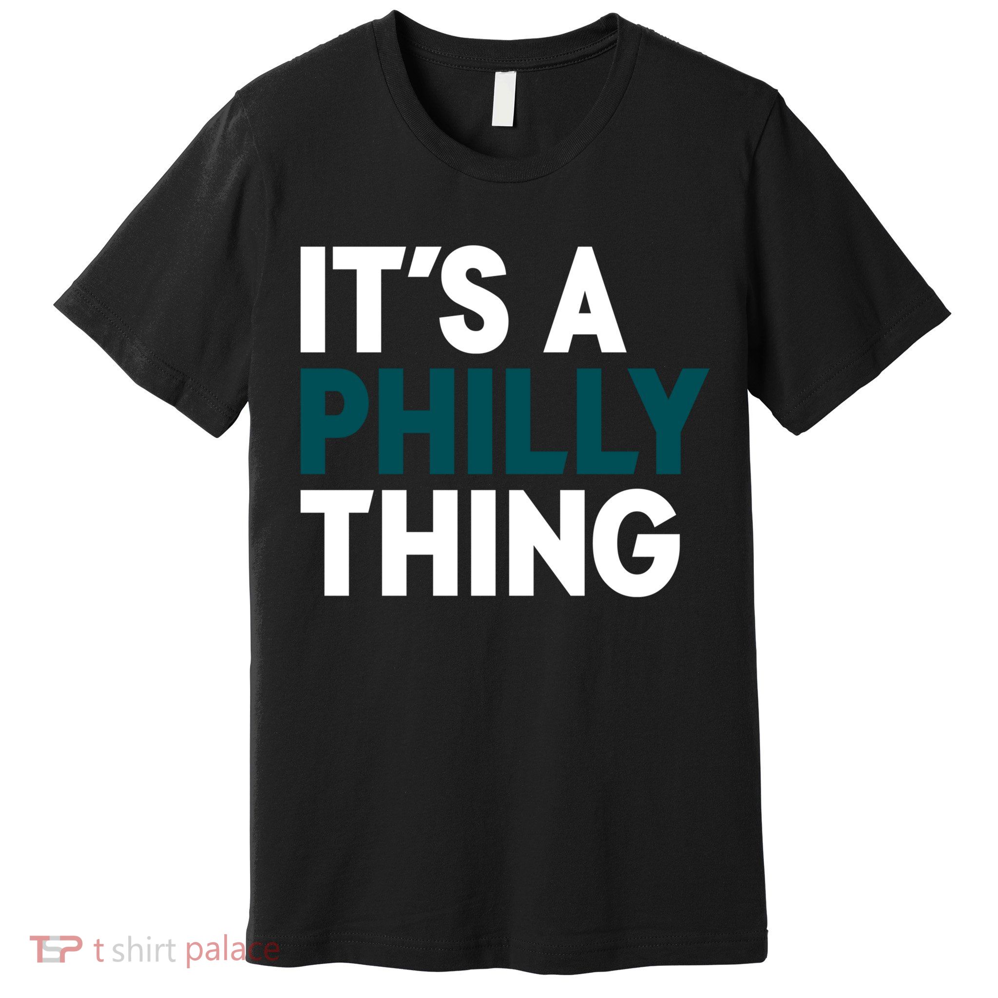 It's A Philly Thing Philadelphia Slogan Premium T-Shirt