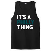 It's A Philly Thing Philadelphia Slogan PosiCharge Competitor Tank