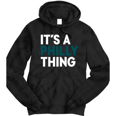 It's A Philly Thing Philadelphia Slogan Tie Dye Hoodie