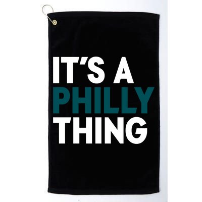 It's A Philly Thing Philadelphia Slogan Golf Towel
