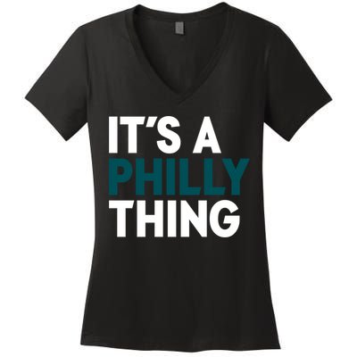 It's A Philly Thing Philadelphia Slogan Women's V-Neck T-Shirt