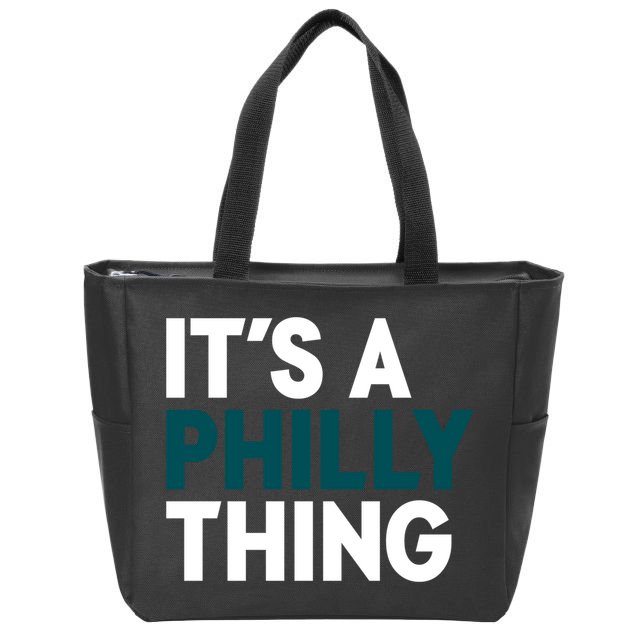 It's A Philly Thing Philadelphia Slogan Zip Tote Bag