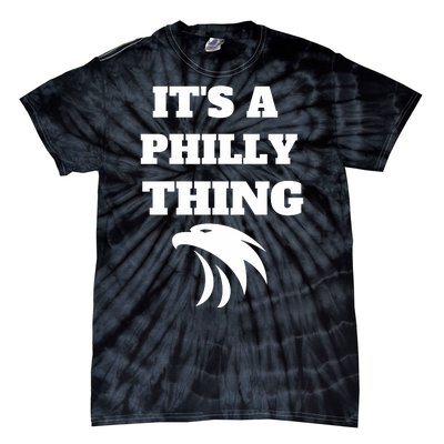 It's A Philly Thing EAGLES Classic Tie-Dye T-Shirt