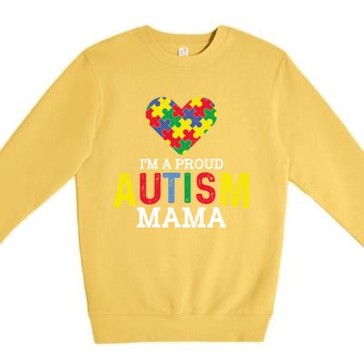 IM A Proud Autism Mama Autism Awareness Family Great Gift Premium Crewneck Sweatshirt