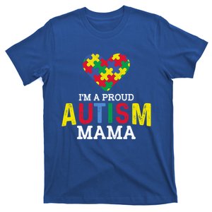 IM A Proud Autism Mama Autism Awareness Family Great Gift T-Shirt