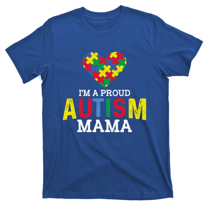 IM A Proud Autism Mama Autism Awareness Family Great Gift T-Shirt