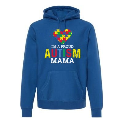 IM A Proud Autism Mama Autism Awareness Family Great Gift Premium Hoodie