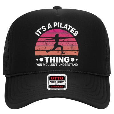 ItS A Pilates Thing For Women With Funny Sayings Fitness High Crown Mesh Back Trucker Hat